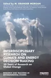 Image of Interdisciplinary Research on Climate and Energy Decision Making 30 Years of Research on Global Change