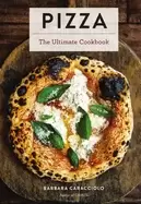 Image of pizza the ultimate cookbook featuring more than 300 recipes italian cooking