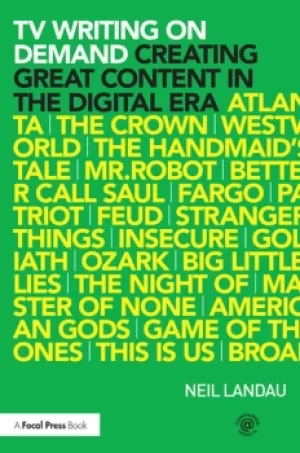 Image of TV Writing On DemandCreating Great Content in the Digital Era