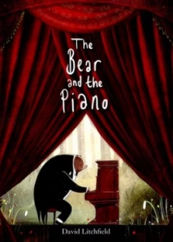 Image of The Bear and the Piano by David Litchfield Hardback