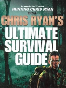 Image of Chris Ryans Ultimate Survival Guide by Chris Ryan Hardback