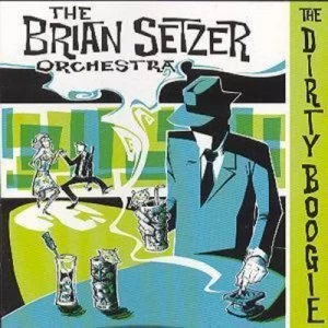 image of The Dirty Boogie by The Brian Setzer Orchestra CD Album