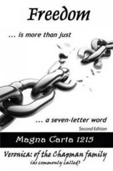 Image of Freedom Is More Than Just a Seven Letter Word by Veronica Book