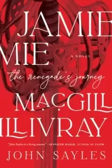 Image of Jamie Macgillivray : A Renegade's Journey