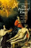 Image of power of kings monarchy and religion in europe 1589 1715