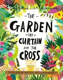Image of The Garden, the Curtain, and the Cross Board Book : The True Story of Why Jesus Died and Rose Again