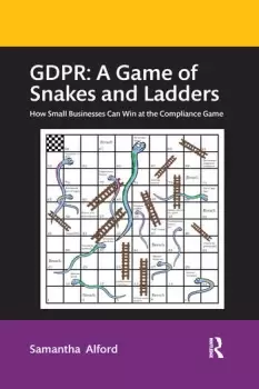 Image of GDPR: A Game of Snakes and Ladders How Small Businesses Can Win at the Compliance Game