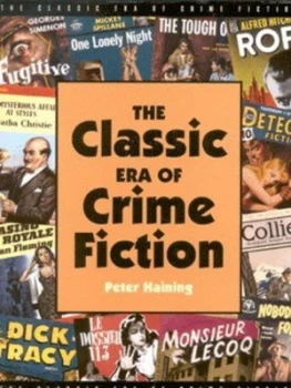 Image of The Classic Era of Crime Fiction by Peter Haining Hardback