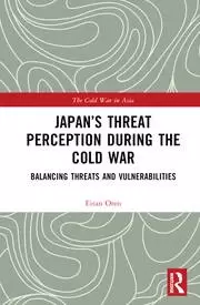 Image of Japan's Threat Perception during the Cold War A Psychological Account