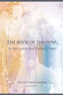 Image of The Book of Theanna, Updated Edition : In the Lands that Follow Death
