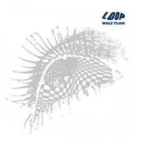 Image of Loop - Wolf Flow (The John Peel Sessions (1987-90)) Limited Edition Vinyl