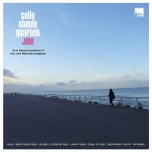 Image of Joni Jazz Interpretations of the Joni Mitchell Songbook by Colin Steele Quartet CD Album