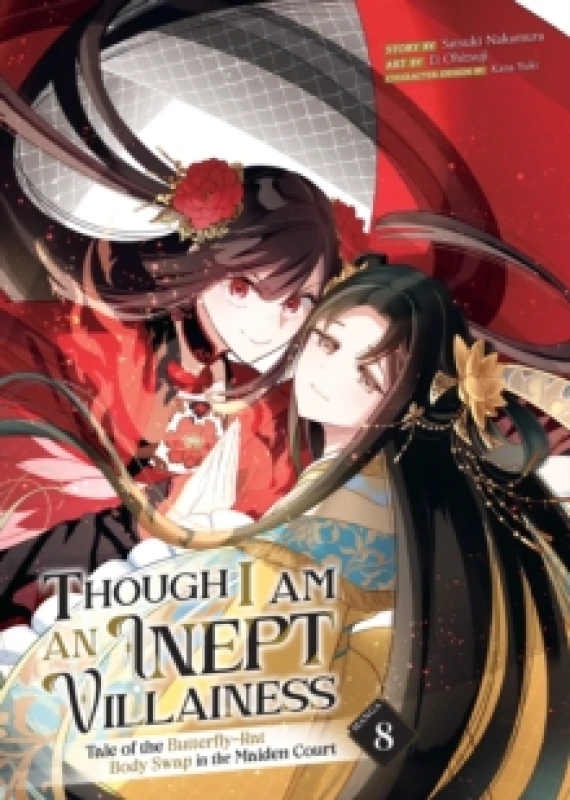 Image of Though I Am an Inept Villainess: Tale of the Butterfly-Rat Body Swap in the Maiden Court (Manga) Vol. 8 Paperback / softback