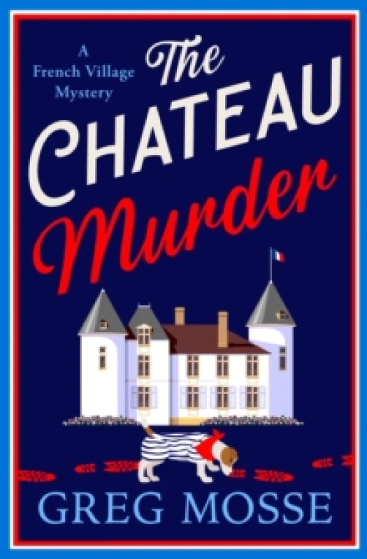 Image of The Chateau Murder : A charming murder mystery and utterly gripping cozy crime novel for 2026 Paperback / softback