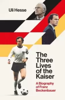 Image of The three lives of the Kaiser - Uli Hesse - Hardback - Used