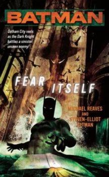 Image of Batman r Fear Itself by Michael Reaves Paperback