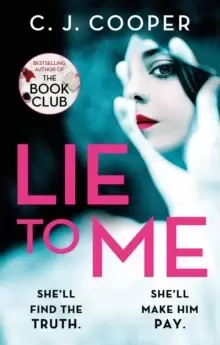 Image of Lie to Me : An addictive and heart-racing thriller from the bestselling author of The Book Club