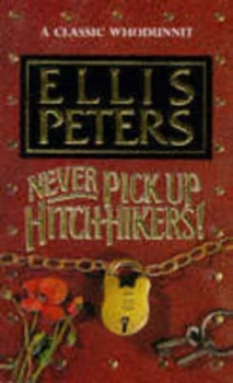 Image of Never Pick up Hitch-Hikers by Ellis Peters Paperback