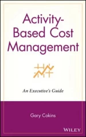 Image of Activity-based cost management by Gary Cokins