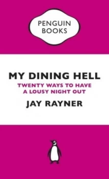 Image of My Dining Hell by Jay Rayner Paperback