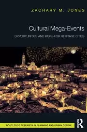 Image of Cultural Mega-Events Opportunities and Risks for Heritage Cities