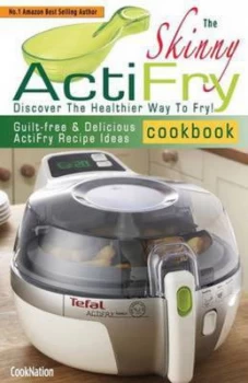 Image of Skinny Actifry Cookbook by Cooknation Paperback