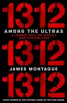 Image of 1312 - among the ultras by James Montague