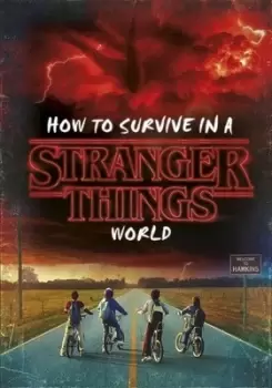 Image of How to survive in a Stranger Things world by