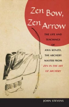 Image of Zen Bow Zen Arrow by John Stevens Paperback