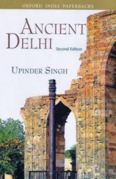 Image of Ancient Delhi by Upinder Singh Book
