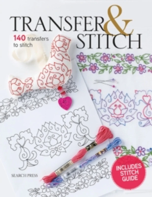 Image of Transfer & Stitch : 140 Transfers to Stitch Paperback / softback