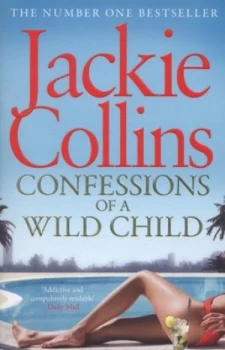 Image of Confessions of a Wild Child by Jackie Collins Paperback