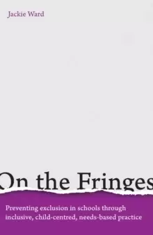 Image of On the Fringes : Preventing exclusion in schools through inclusive, child-centred, needs-based practice