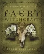 Image of forbidden mysteries of faery witchcraft