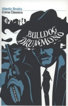 Image of Bulldog Drummond by H.C Mcneile Book
