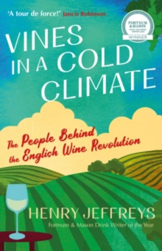 Image of Vines in a Cold Climate : The People Behind the English Wine Revolution Paperback / softback