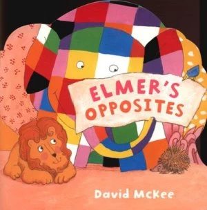 Image of Elmers Opposites by David Mckee Hardback