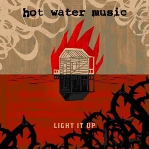 image of Light It Up by Hot Water Music CD Album