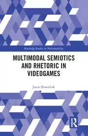 Image of Multimodal Semiotics and Rhetoric in Videogames