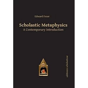 Image of Scholastic Metaphysics: A Contemporary Introduction by Edward Feser (Paperback, 2014)