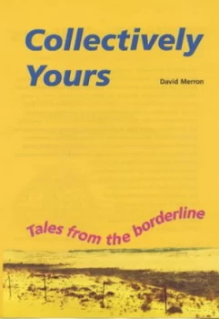 Image of Collectively Yours by David Merron Book