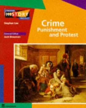 Image of Crime Punishment and Protest 1450 to the Present Day by Josh Brooman Paperback