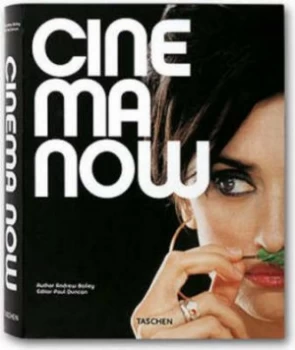 Image of Cinema Now by Andrew Bailey and Paul Duncan Paperback