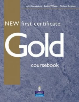 Image of New First Certificate Gold. Course Book by Richard Acklam Book