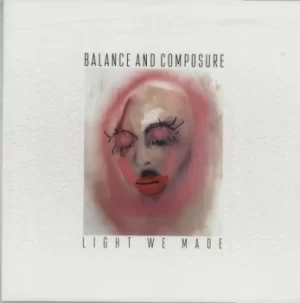 Image of Balance And Composure Light We Made 2016 UK vinyl LP BSM194V