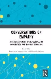 Image of Conversations on Empathy Interdisciplinary Perspectives on Imagination and Radical Othering
