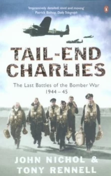 Image of Tail-End Charlies by John Nichol Paperback