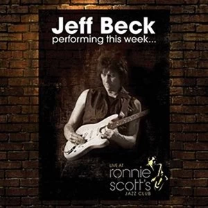 Image of Jeff Beck Performing This Week... Live At Ronnie Scott's CD
