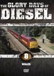 image of The Glory Days of Diesel: Wales