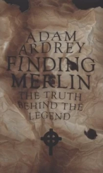 Image of Finding Merlin by Adam Ardrey Hardback